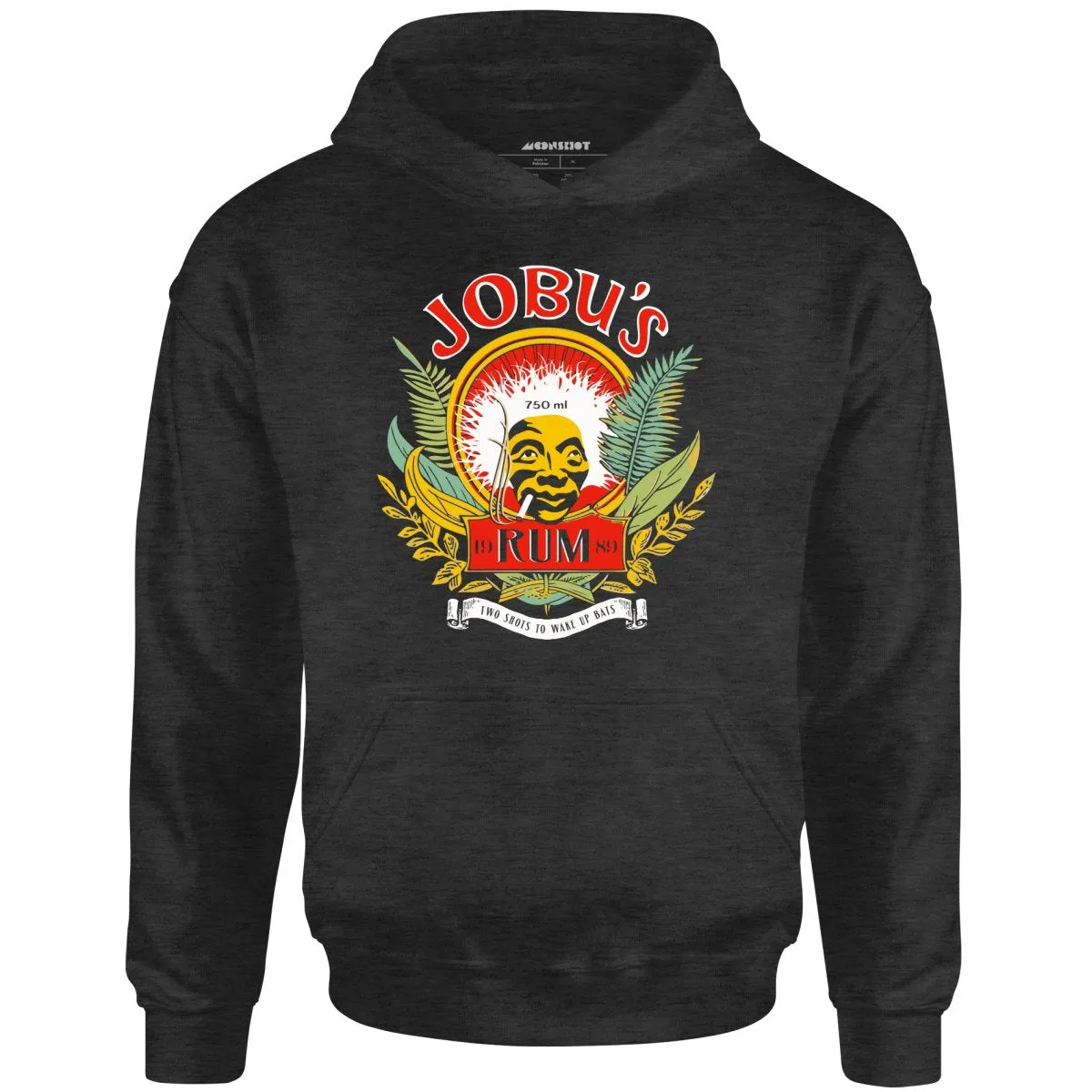 Jobu's Rum - Two Shots to Wake Up Bats - Unisex Hoodie